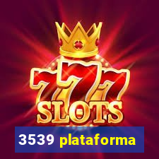 3539 plataforma